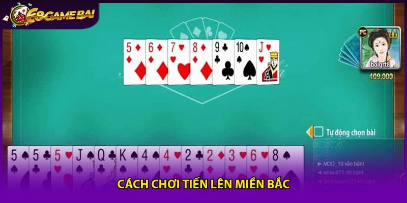 Cách chơi Tiến Lên Miền bắc